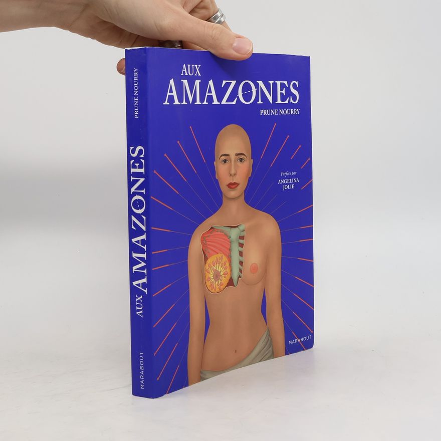 Prune Nourry Aux amazones