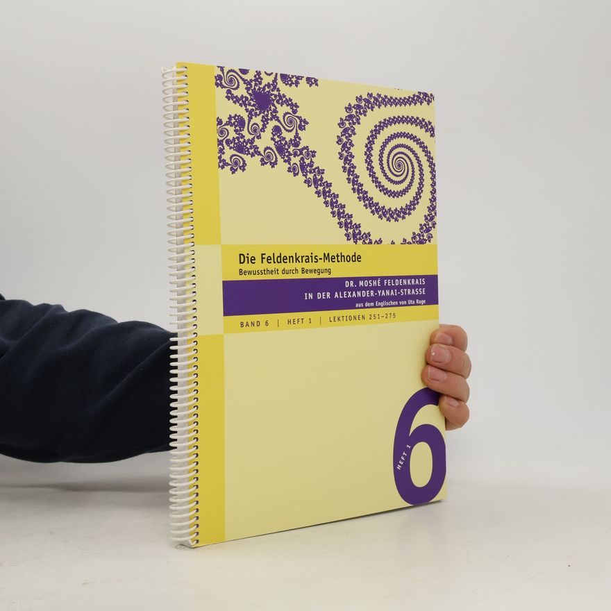 Autores varios Die Feldenkrais Methode. Band 6. Heft 2