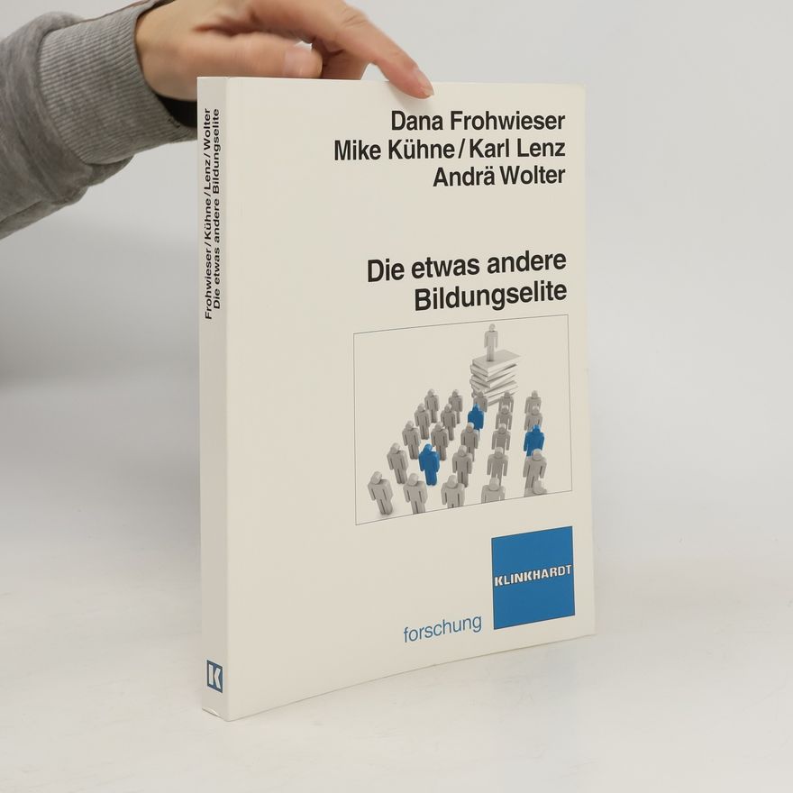 Dana Frohwieser Die etwas andere Bildungselite