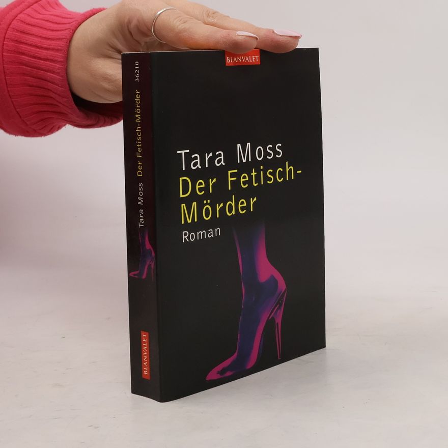 Tara Moss Der Fetisch-Mörder