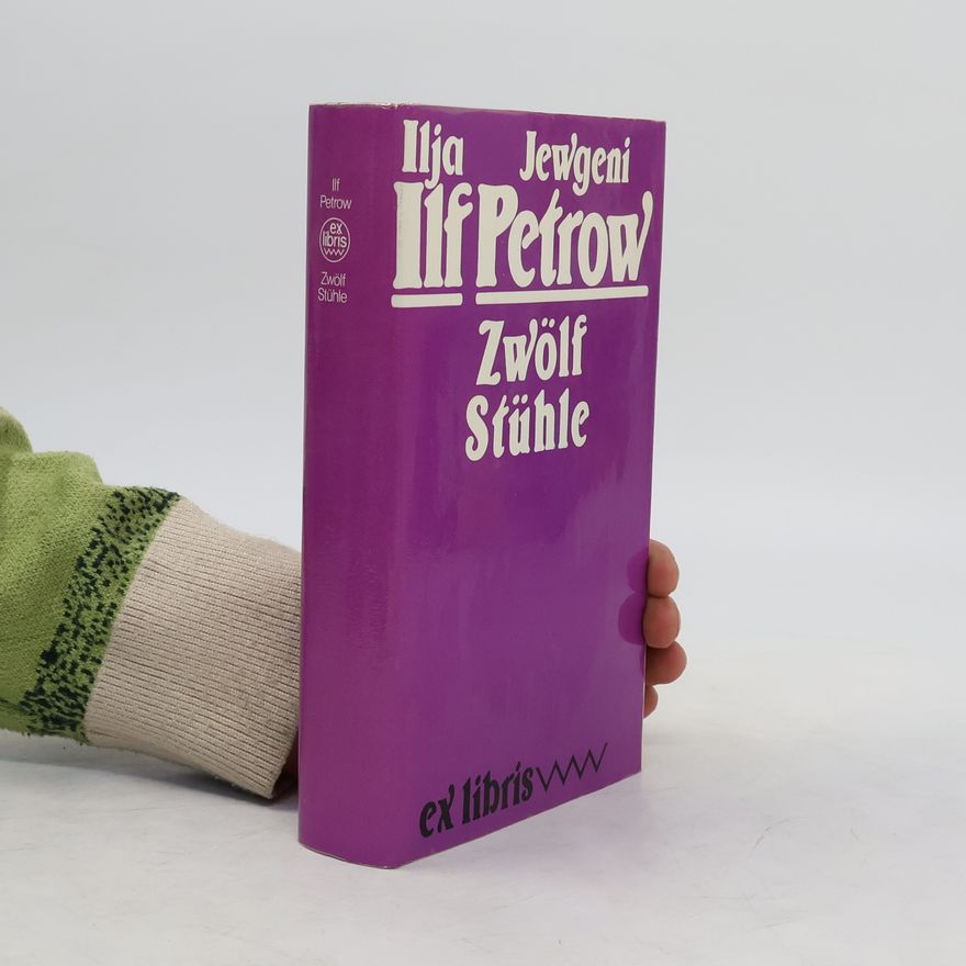 Jevgenij Petrovič Petrov Zwölf Stühle