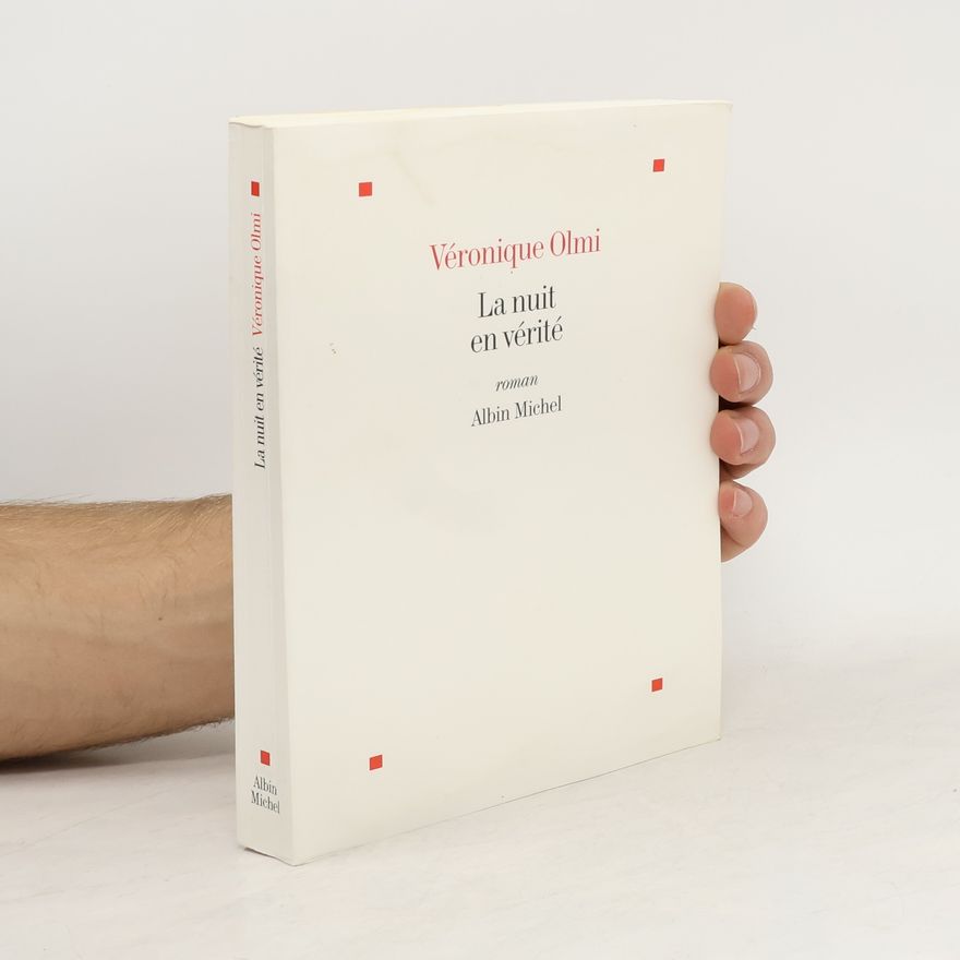 Véronique Olmi La nuit en vérité