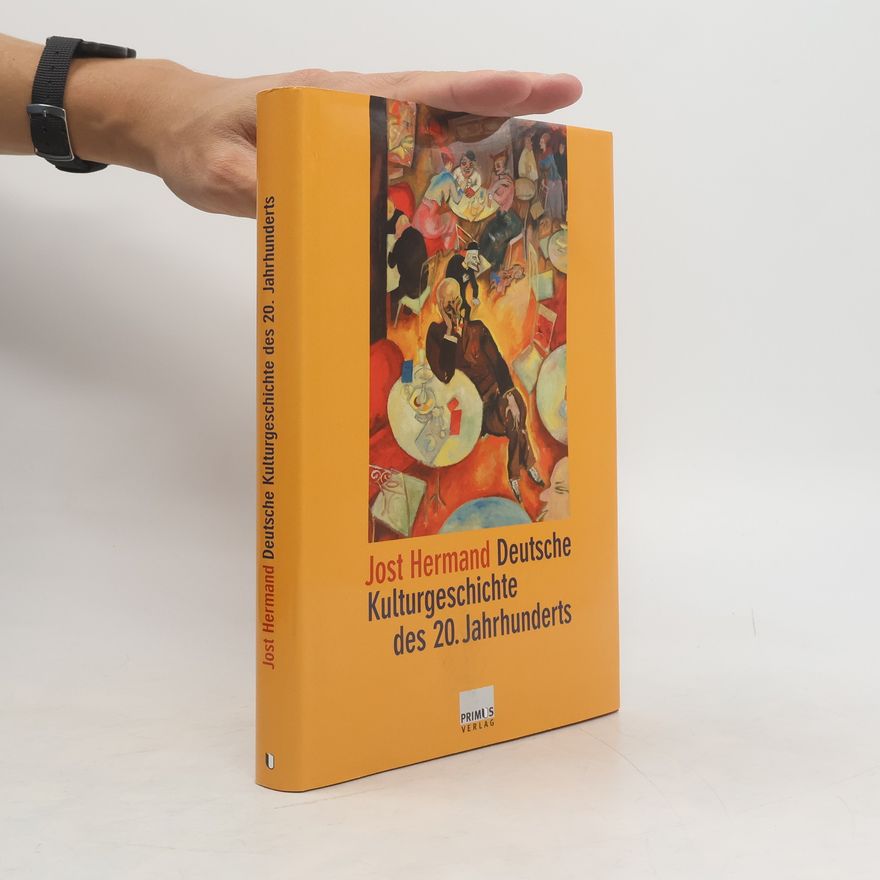 Jost Hermand Deutsche Kulturgeschichte des 20. Jahrhunderts