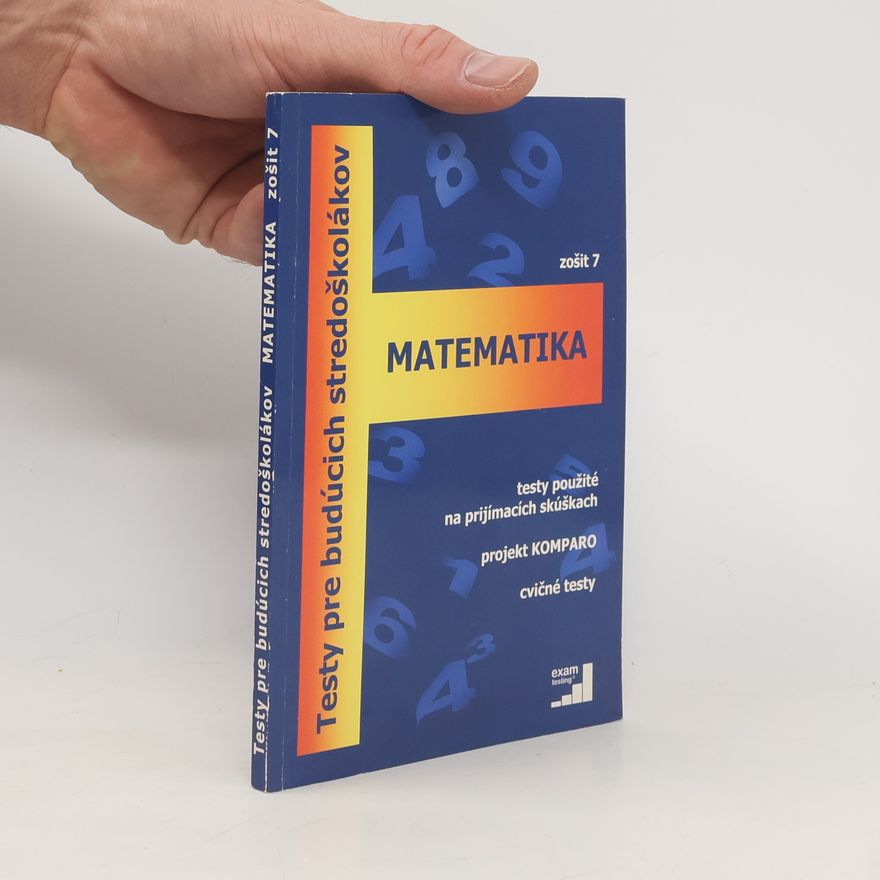 Alena Bastlová Testy pre budúcich stredoškolákov 7. Matematika