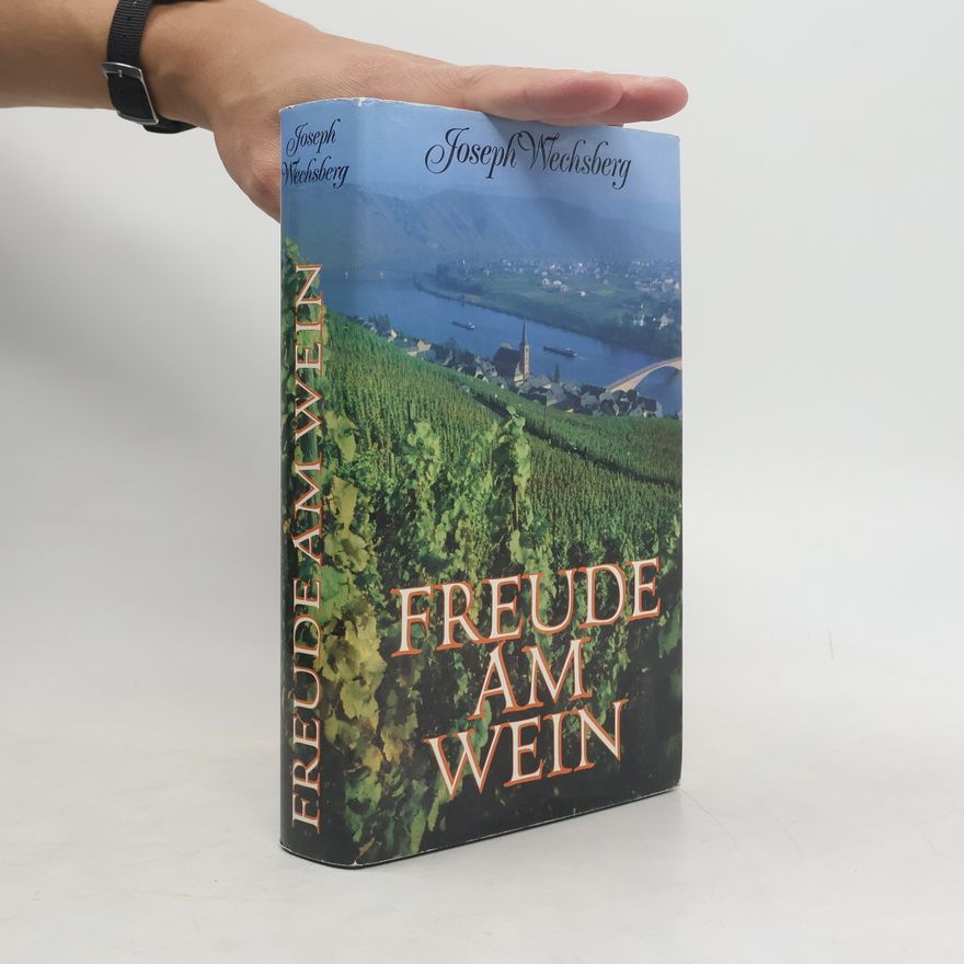 Joseph Wechsberg Freude am Wein