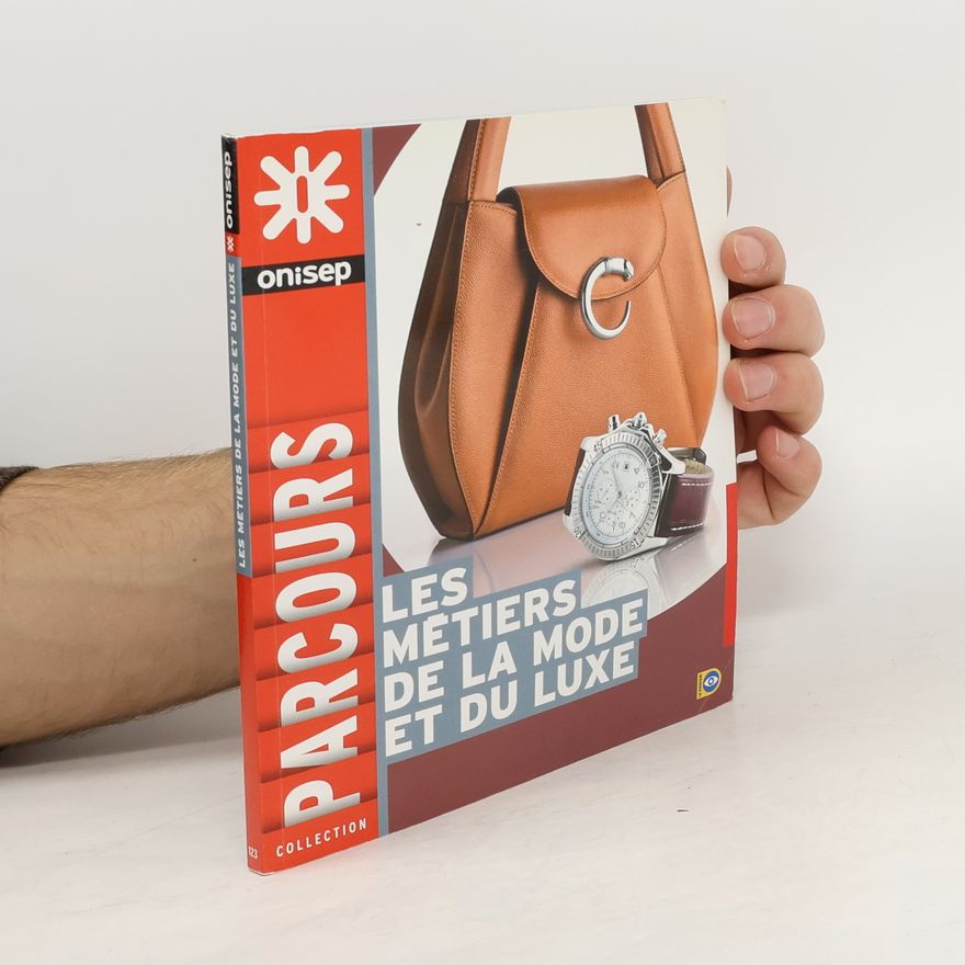 Collectif d'auteurs Les métiers de la mode et du luxe