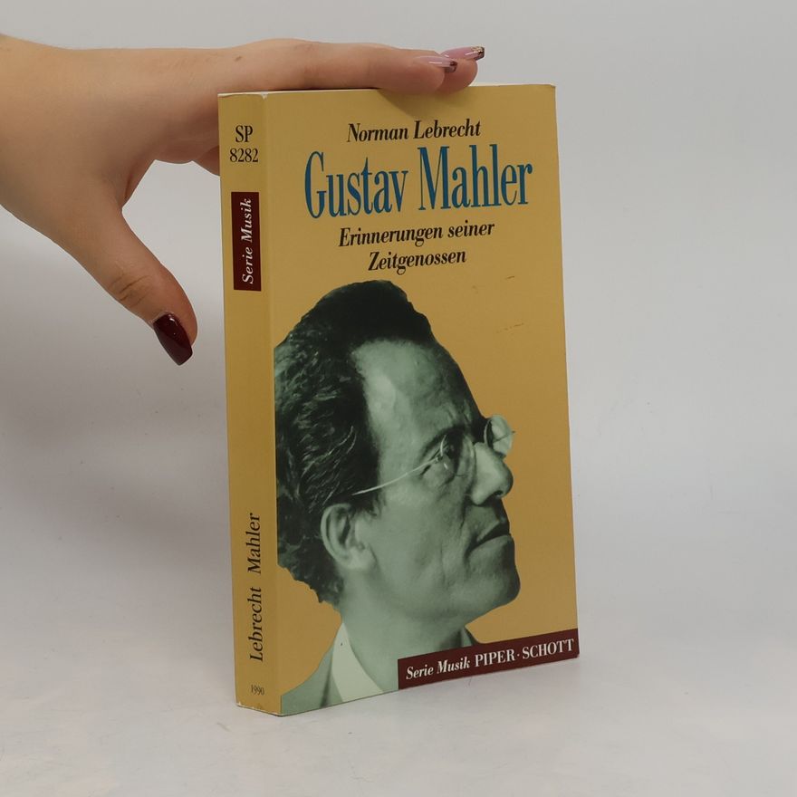 Norman Lebrecht Gustav Mahler