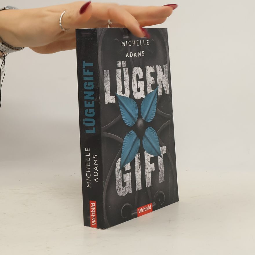 Michelle Adams Lügengift
