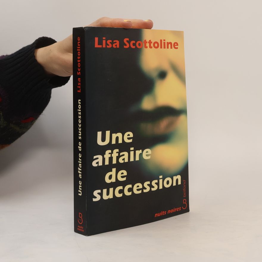 Lisa Scottoline Nuits noires - 3: Une affaire de succession