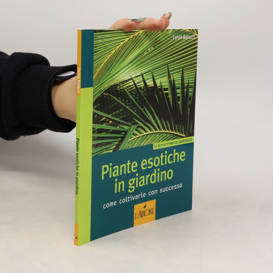 Tanja Ratsch Piante esotiche in giardino