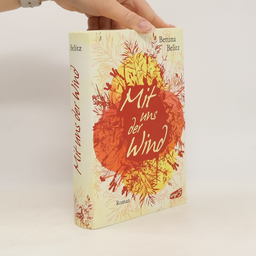 Bettina Belitz Mit uns der Wind