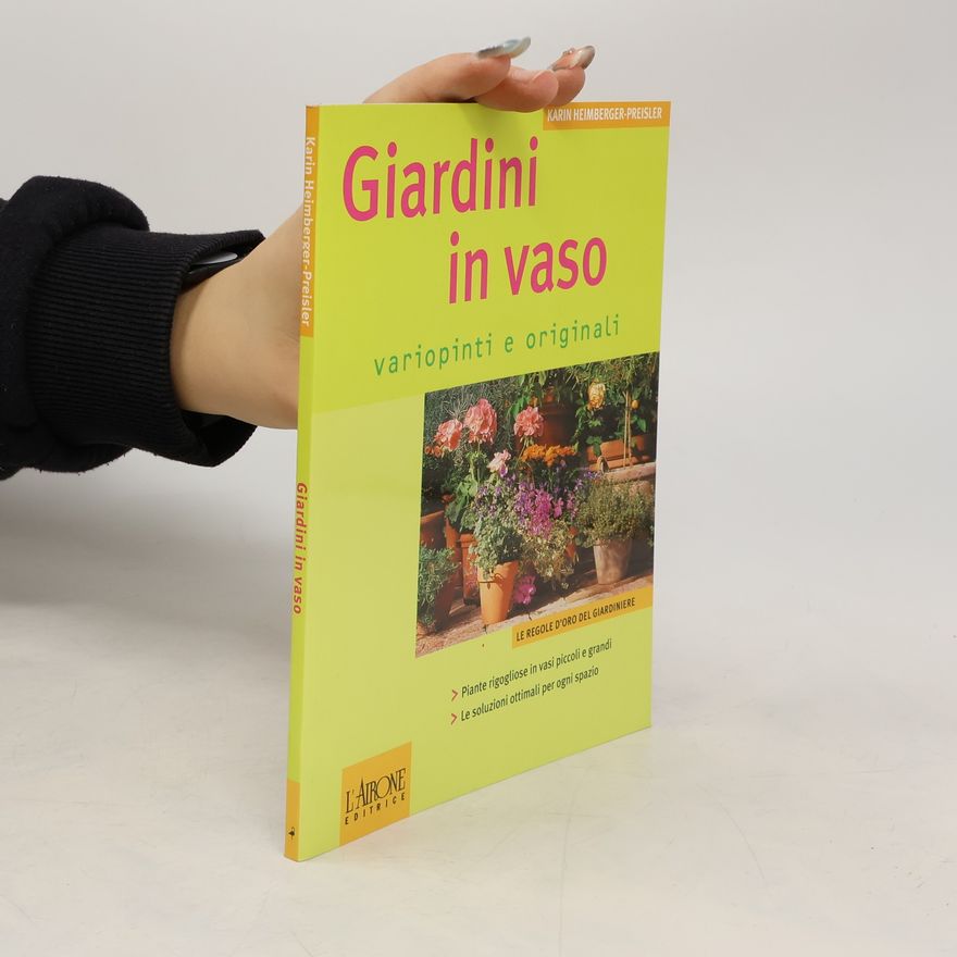 Karin Heimberger-Preisler Giardini in vaso