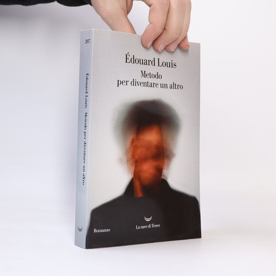 Édouard Louis Metodo per diventare un altro