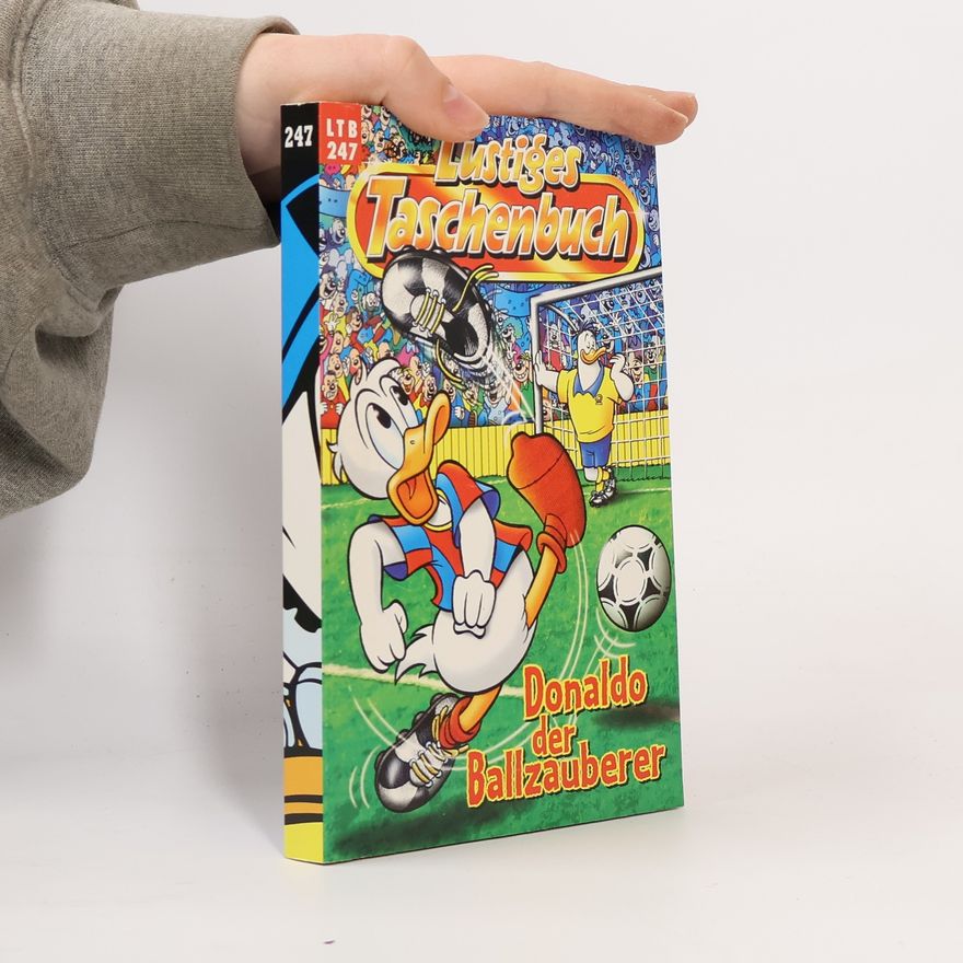 Walt Disney Lustiges Taschenbuch 247. Donaldo der Ballzauberer