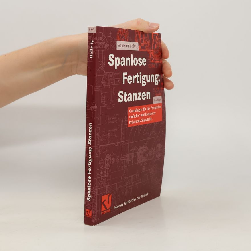 Waldemar Hellwig Spanlose Fertigung: Stanzen