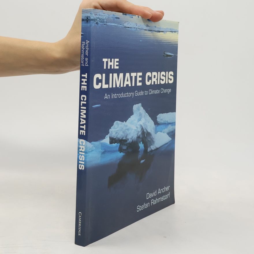 David Archer The Climate Crisis
