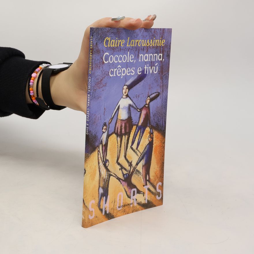 Claire Laroussinie Shorts - 32: Coccole, nanna, crépes e Tivù