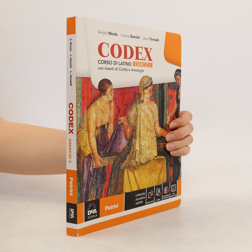 Laura Tornielli Codex. Corso di latino. Esercizi 2