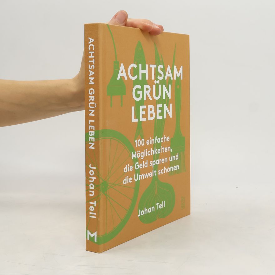 Johan Tell Achtsam Grün Leben