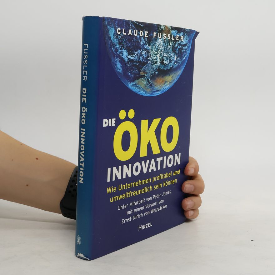 Claude Fussler Die Öko-Innovation