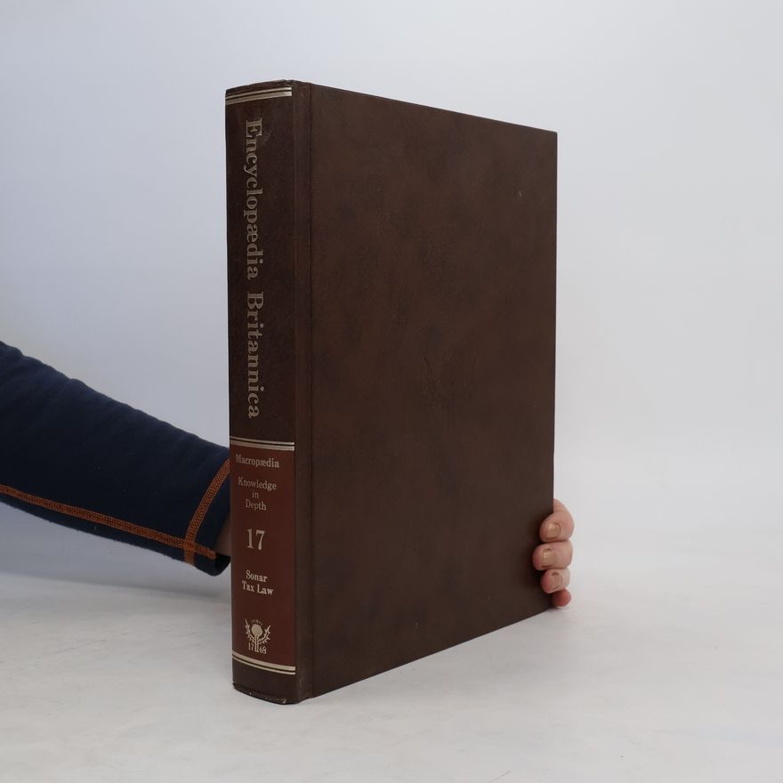 University of Chicago Encyclopedia Britannica Macropedia. Knowledge in Depth 17