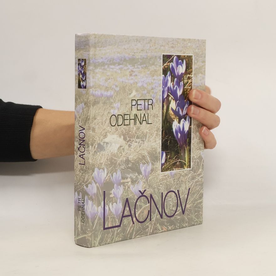 Petr Odehnal Lačnov. Třicet kapitol z historie obce