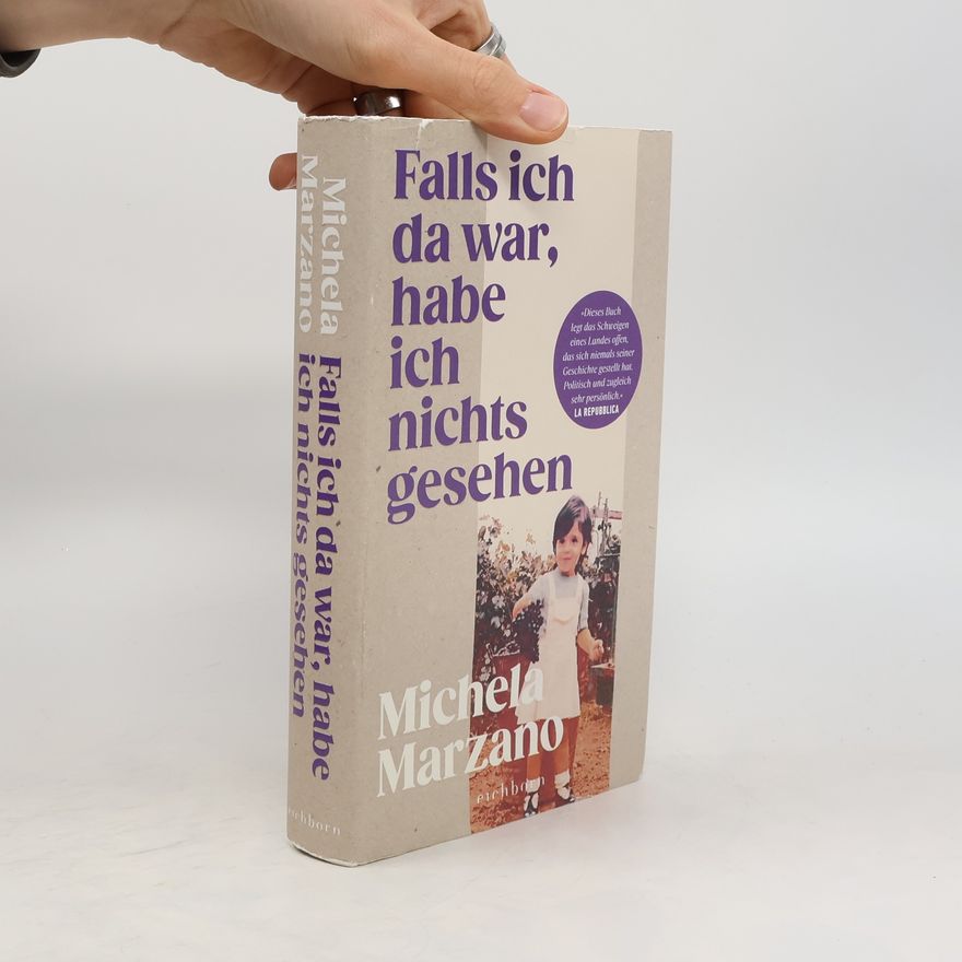 Michela Marzano Falls ich da war, habe ich nichts gesehen