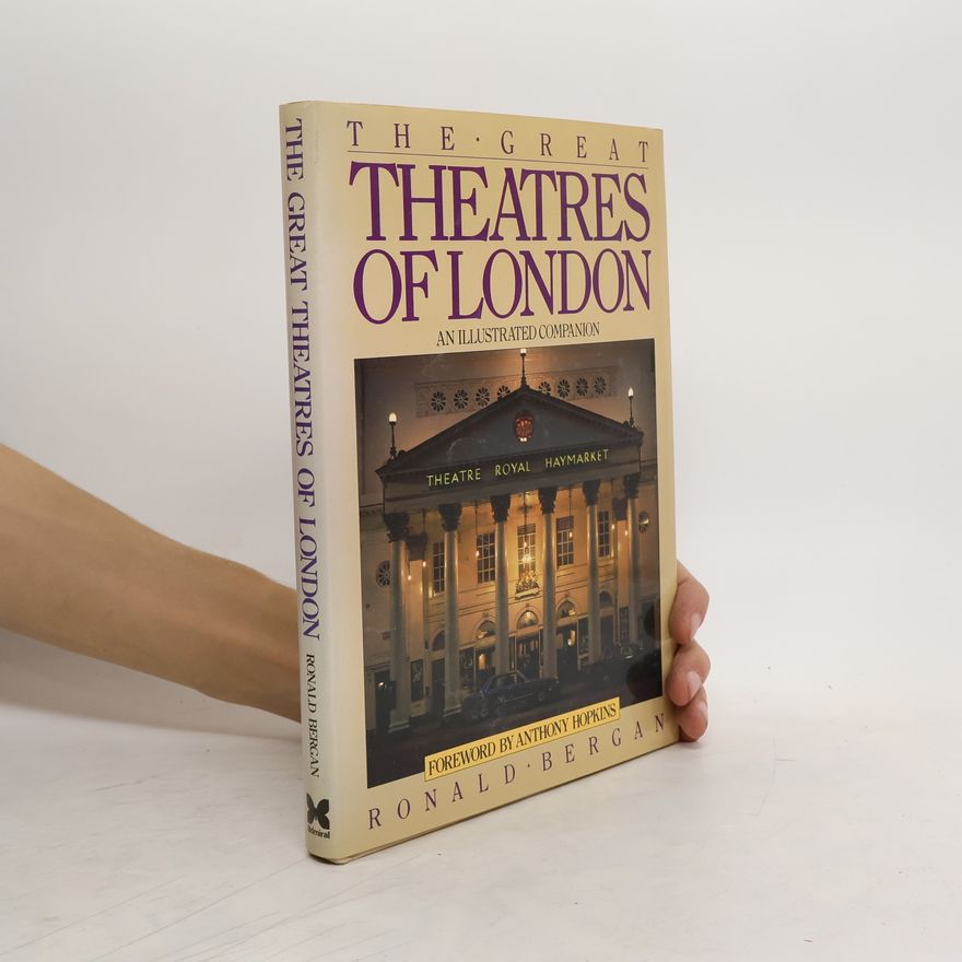 Ronald Bergan The Great Theatres of London