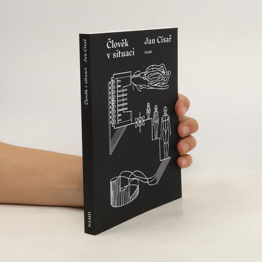 Jan Císař Člověk v situaci