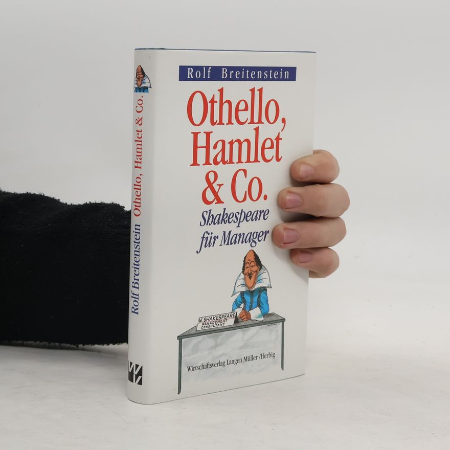Rolf Breitenstein Othello, Hamlet & Co.