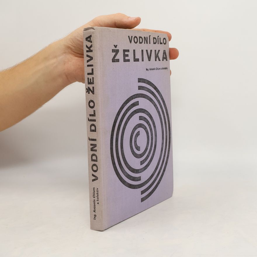 Antonín Chlum Vodní dílo Želivka