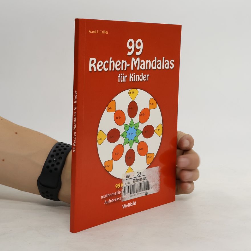 Frank E. Callies 99 Rechen-Mandalas für Kinder