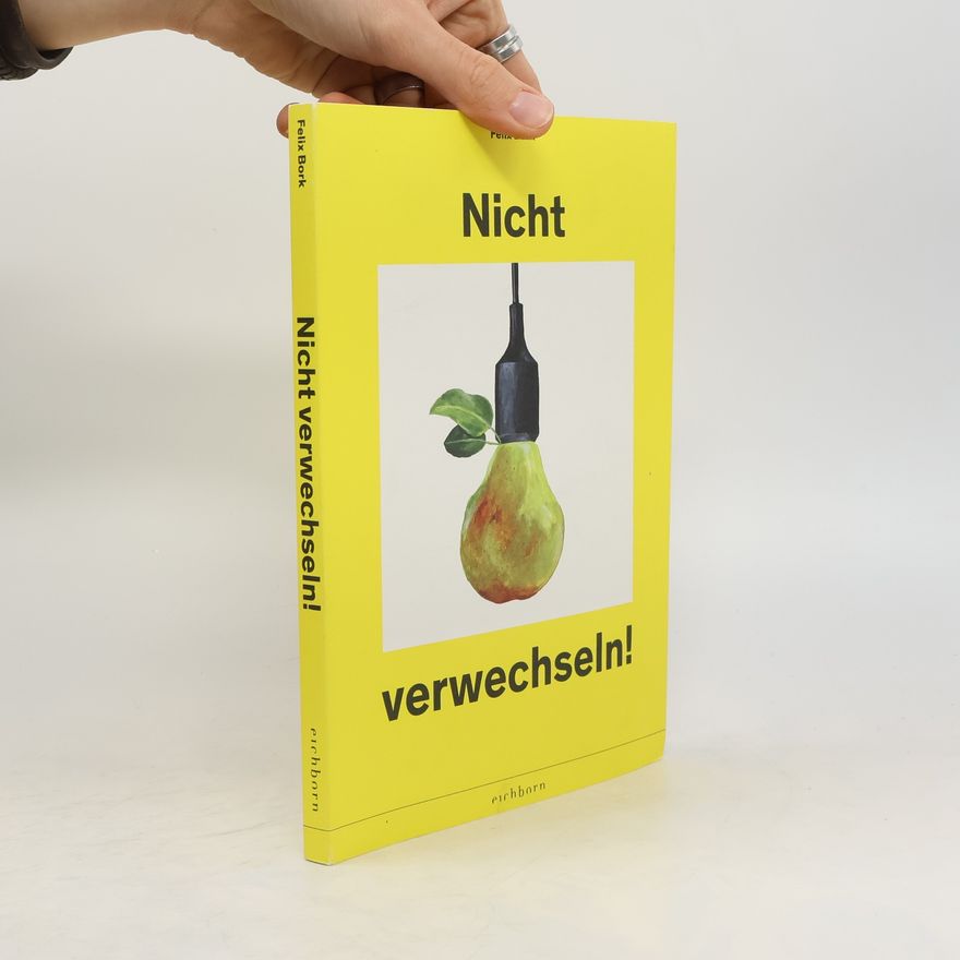 Felix Bork Nicht verwechseln