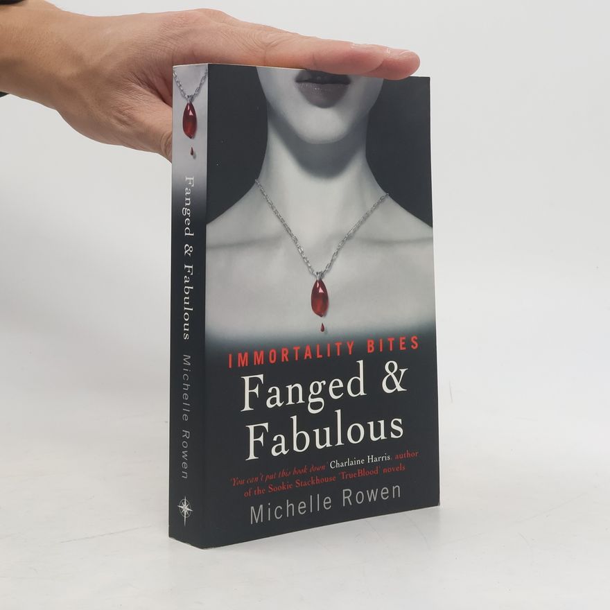 Michelle Rowen Fanged & Fabulous