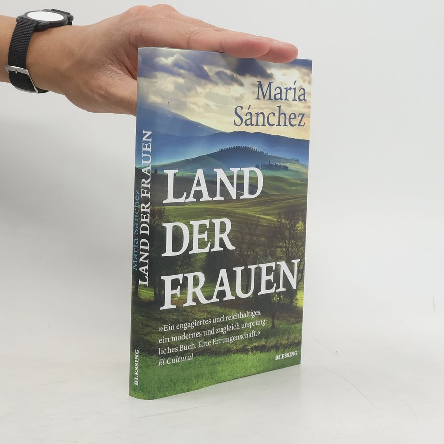 Maria Sanchez Land der Frauen