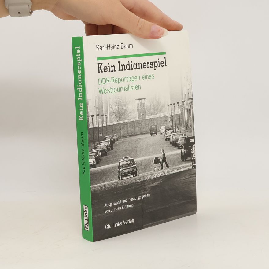 Heinz Baum Kein Indianerspiel