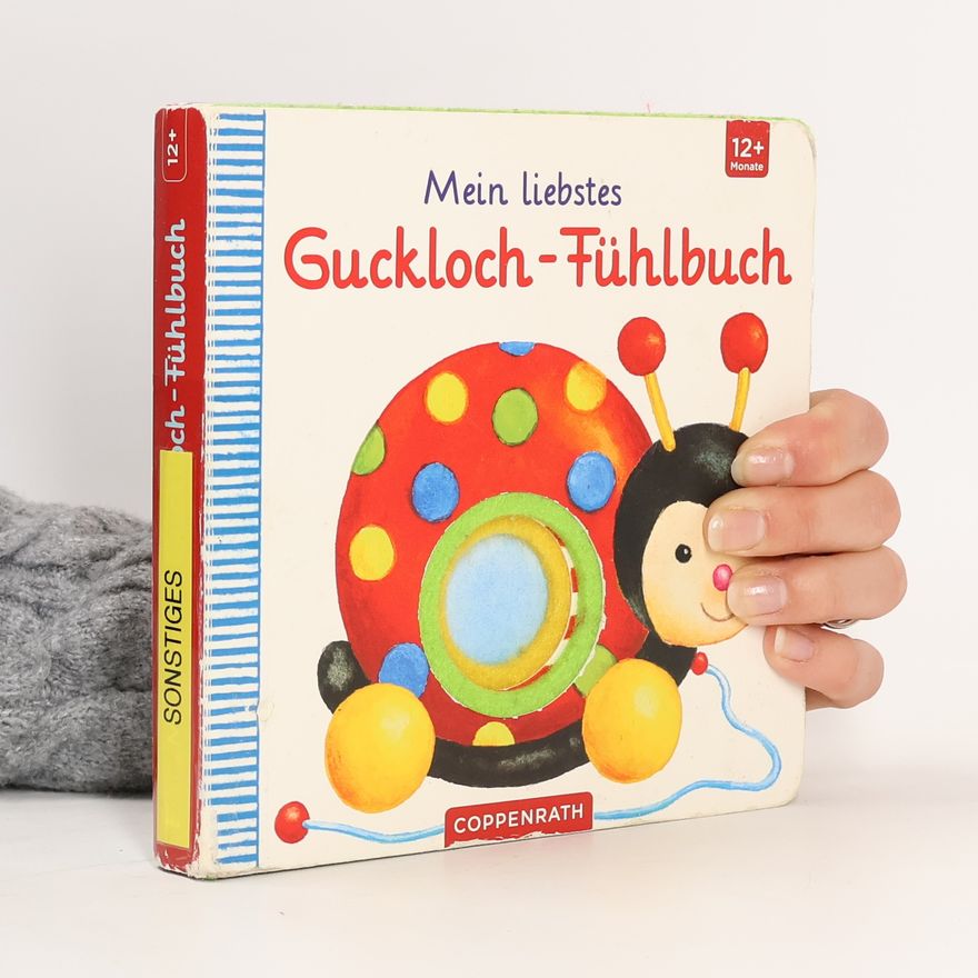 Marlit Peikert Mein liebstes Guckloch-Fühlbuch