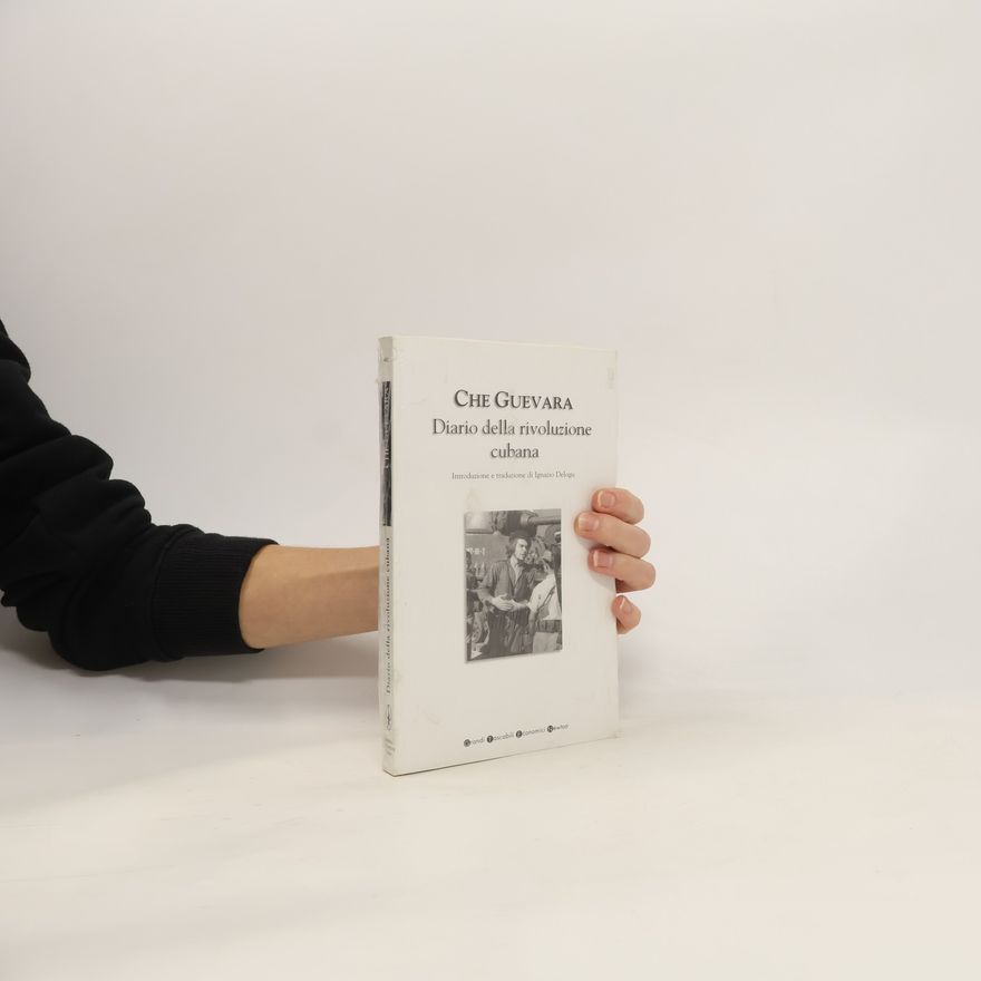 Ernesto Che Guevara Diario della rivoluzione cubana