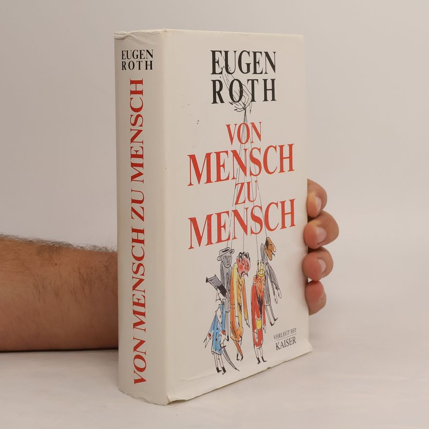 Eugen Roth Von mensch zu mensch