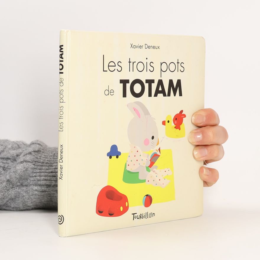 Xavier Deneux Les trois pots de Totam