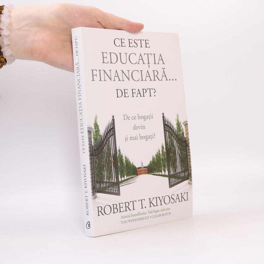 Tom Wheelwright Ce este educația financiară... de fapt?