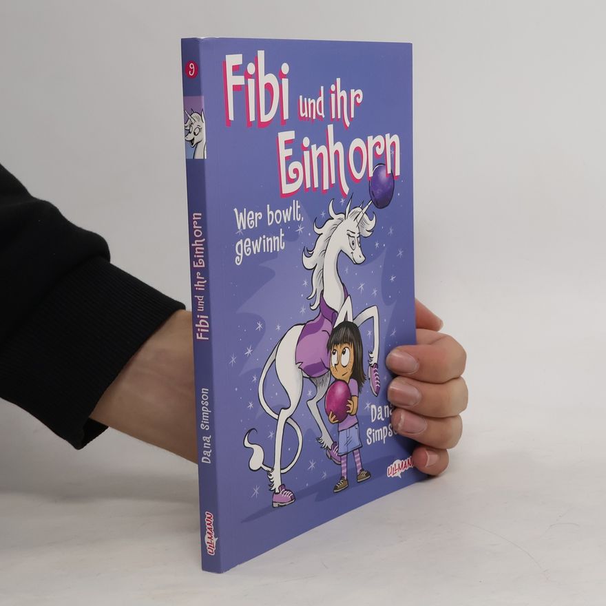 Dana Simpson Fibi und ihr Einhorn (Bd. 9) - Wer bowlt, gewinnt - Comics für Kinder