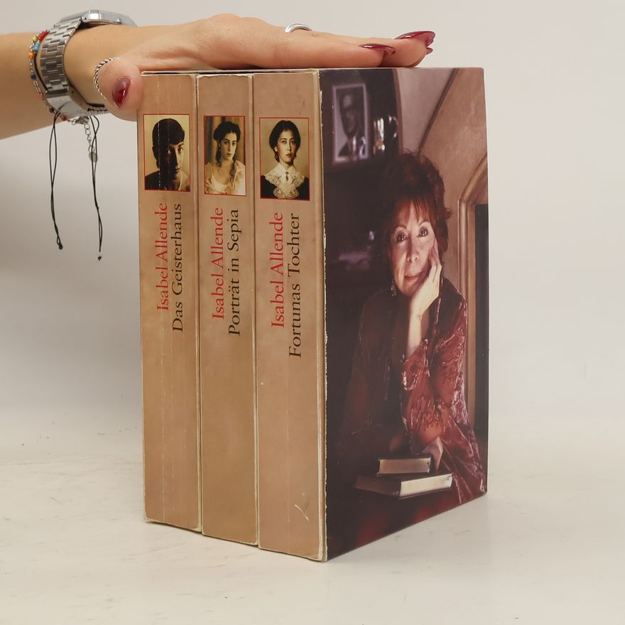 Isabel Allende Fortunas Tochter; Porträt in Sepia; Das Geisterhaus