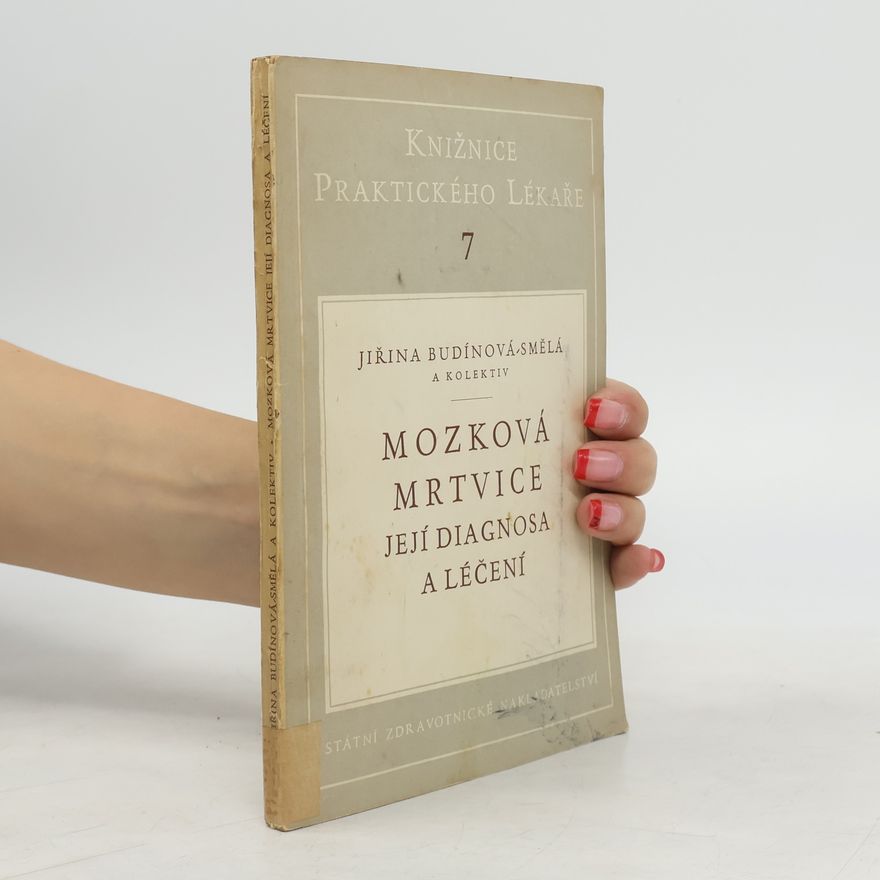 Jiřina Budínová-Smělá Mozková mrtvice