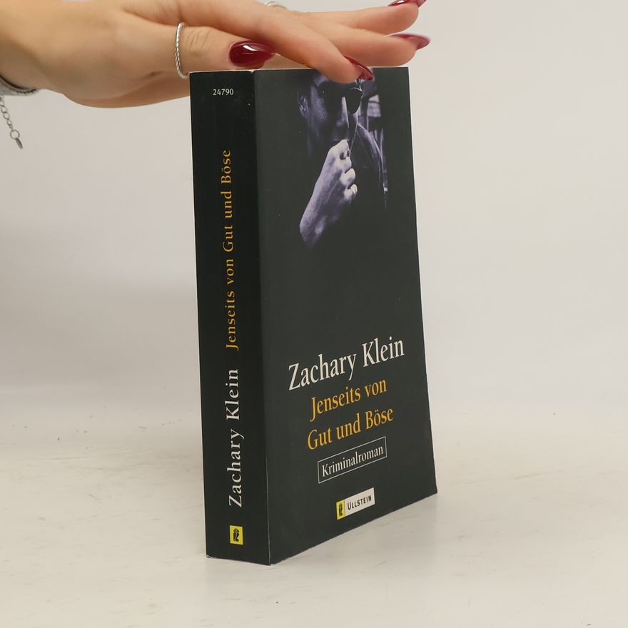 Zachary Klein Jenseits von Gut und Böse