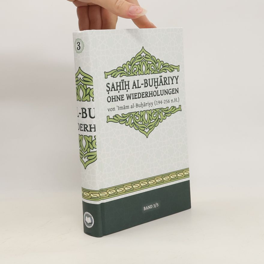 Muḥammad Ibn-Ismāʿīl al- Buḫārī Ṣaḥīḥ al-Buḫāriyy 3/5