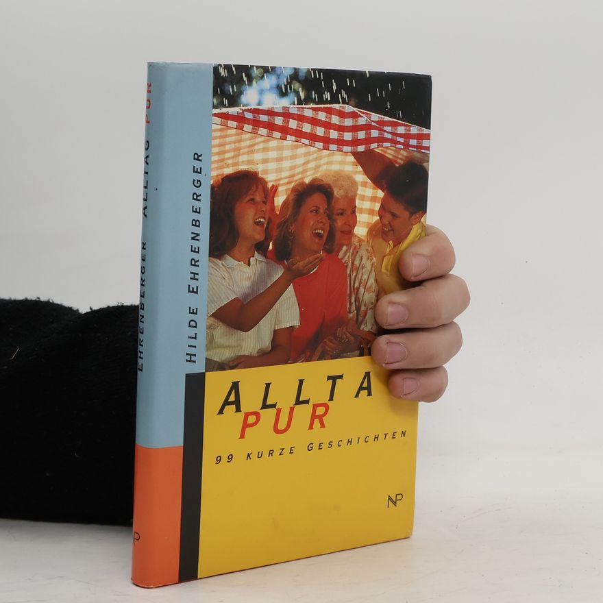 Hilde Ehrenberger Alltag pur