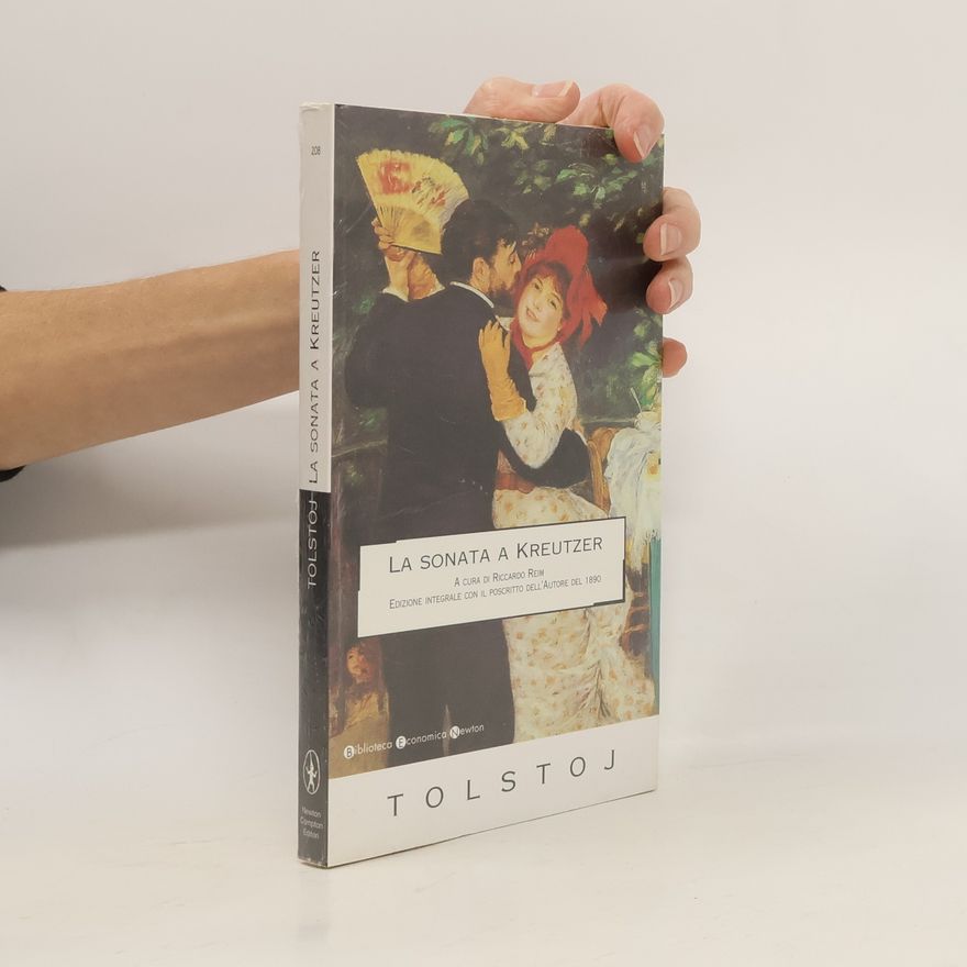 Leone Tolstoi La sonata a Kreutzer. Edizione integrale con il poscritto dell'autore del 1890