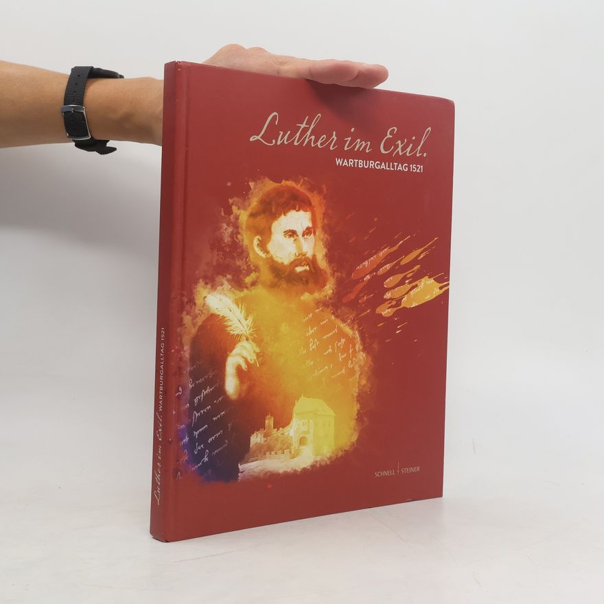 Wartburg-Stiftung Luther im Exil