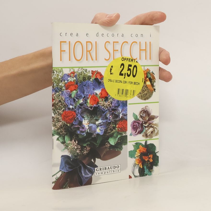 Ruggero Gabri Crea e decora con i fiori secchi